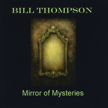 Bill Thompson - Mirror of Mysteries