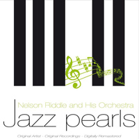 Nelson Riddle and His Orchestra - Jazz Pearls