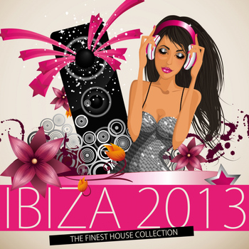 Various Artists - Ibiza 2013 - The Finest House Collection