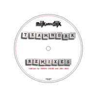 Mijk Van Dijk - Teamwork (Remixes)