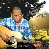 Paulo Sergio - Apaixonado Por Você