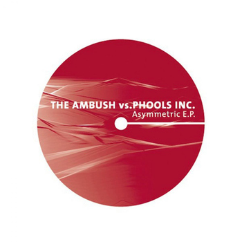 The Ambush vs. Phools Inc - Asymmetric EP