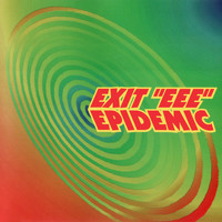EXIT EEE - Epidemic