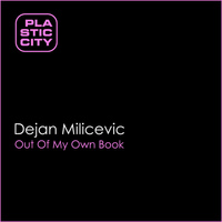 Dejan Milicevic - Out Of My Own Book