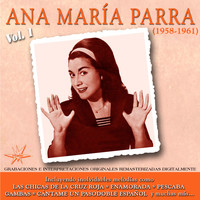 Ana Maria Parra - Ana Maria Parra, Vol. 1 (1958 - 1961 Remastered)