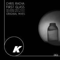 Chris Racha - First Glass