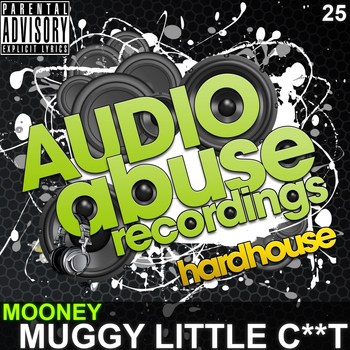 Mooney - Muggy Little C*nt