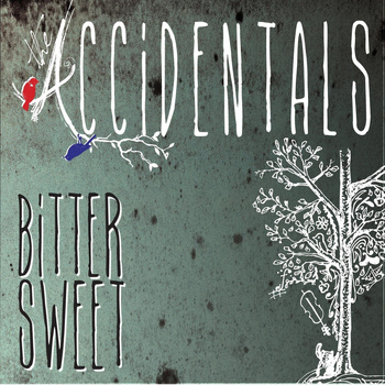 The Accidentals - Bittersweet