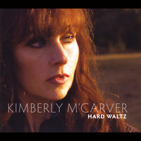 Kimberly M'Carver - Hard Waltz
