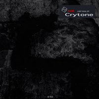 Crytone - Lost Soul EP