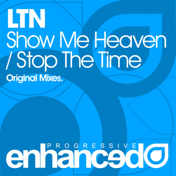 LTN - Show Me Heaven / Stop The Time