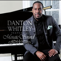 Danton Whitley - Danton Whitley (feat. Mosaic Sound)