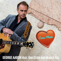 George Aaron - Cuore Matto (feat. Gigi Cerin & Marco Fox)