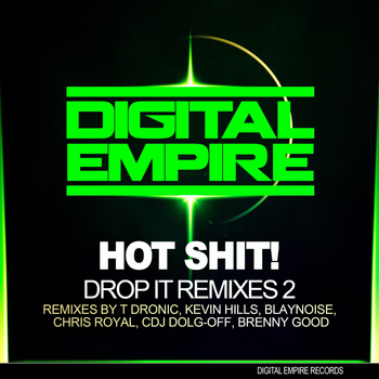 Hot Shit! - Drop It Remixes 2