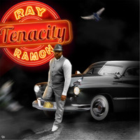 Ray Ramon - Tenacity