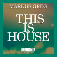 Markus Greg - This Is House