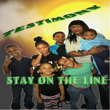 Testimony - Stay on the Line