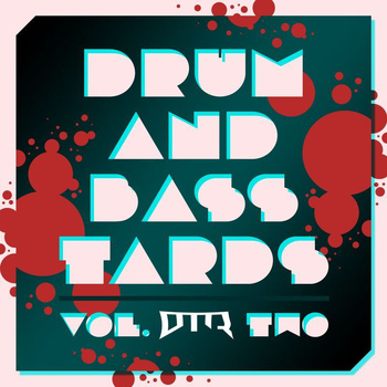 Various Artists - Drum And Basstards Vol. 2