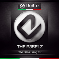 The R3belz - The Bass Bang EP