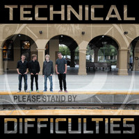 Technical Difficulties - Please Stand By
