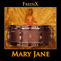 Fredix - Mary Jane (Explicit)