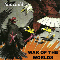 Starchild - War of the Worlds