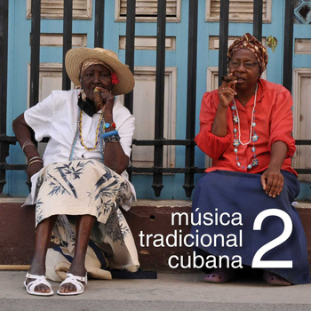 Various Artists - Música Tradicional Cubana Vol. 2