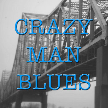 Various Artists - Crazy Man Blues