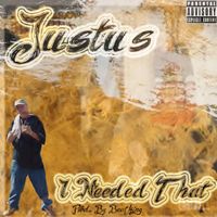 Justus - I Needed That (Explicit)