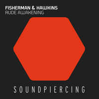 Fisherman & Hawkins - Rude Awakening