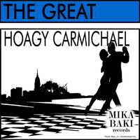 Hoagy Carmichael - The Great