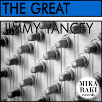 Jimmy Yancey - The Great