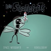 Los Straitjackets - Space Mosquito b/w Bobsleddin'