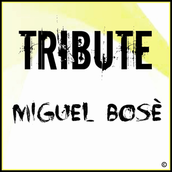 Various Artists - Tribute to Miguel Bosé
