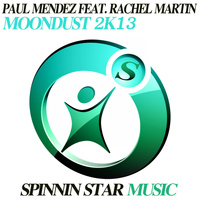Paul Mendez Feat. Rachel Martin - Moondust 2K13
