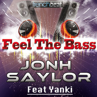 Jonh Saylor feat. Yanki - Feel the Bass