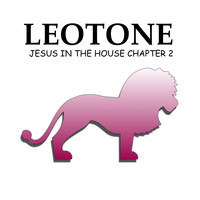 Leotone - Jesus in the House, Chapter 2