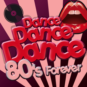 Various Artists - Dance Dance Dance - 80´s Forever