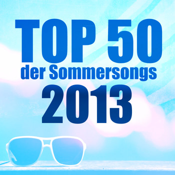 Various Artists - TOP 50 der Sommersongs 2013