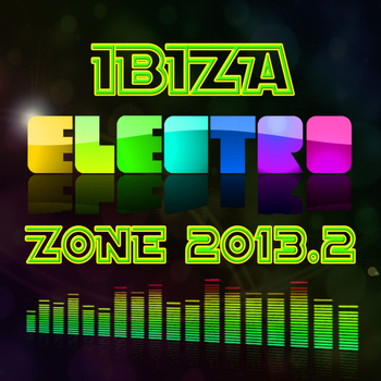 Various Artists - Ibiza Electro Zone 2013.2