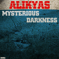 AlikYas - Mysterious Darkness