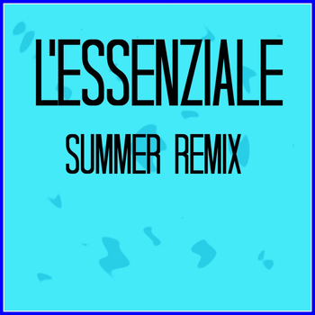 Massimo Tornese - L'essenziale (Summer remix)