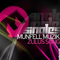 Munfell Muzik - Zulus Song