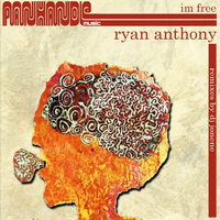 Ryan Anthony - I'm Free