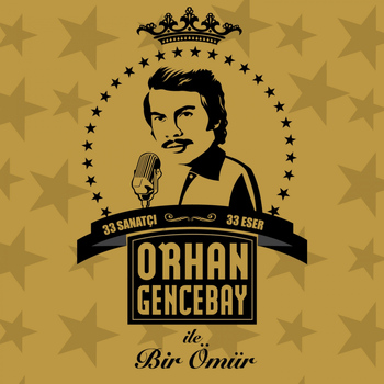 Various Artists - Orhan Gencebay ile Bir Ömür, Vol.1