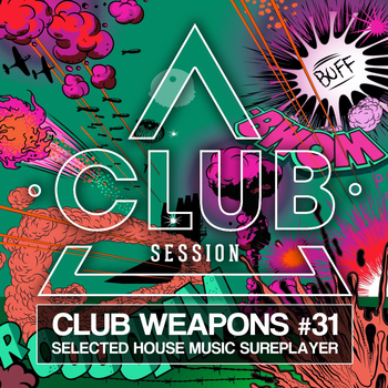 Various Artists - Club Session Pres. Club Weapons No. 31
