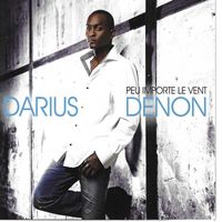 Darius Denon - Peu importe le vent
