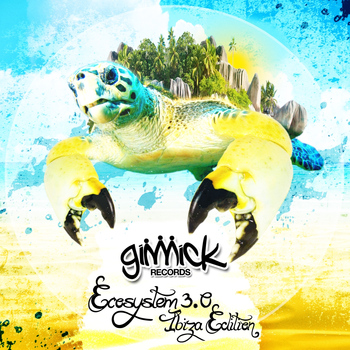 Various Artists - Gimmick Ecosystem 3.0 (Ibiza Edition)