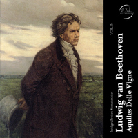 Aquiles Delle Vigne - Beethoven: Intégrale des Sonates, vol. 5