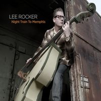 Lee Rocker - Night Train to Memphis